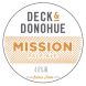 DECK & DONOHUE MISSION BIO