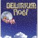 DELIRIUM NOEL