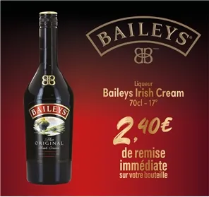 2,40€ REMISE BAILEYS IRISH CREAM 70CL