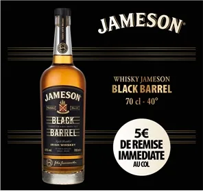 5 EUROS REMISE JAMESON BLACK BARREL 70CL