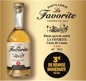 3EUROS REMISE LA FAVORITE 2 ANS 45° 70CL