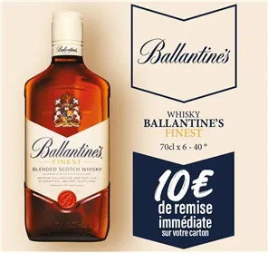 10€ REMISE POUR 6 BALLANTINES 