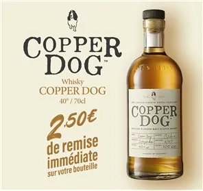 2.5€ REMISE WHISKY COPPER DOG 