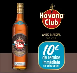 10€ REMISE POUR 6 HAVANA ANEJO ESPECIAL